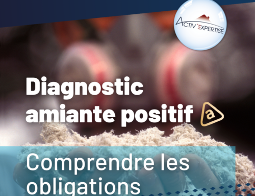 Diagnostic amiante positif : comprendre les obligations et les étapes à suivre